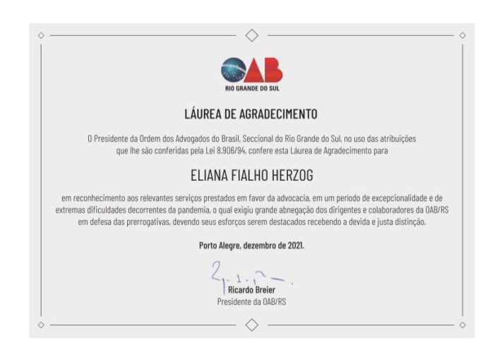 OAB/RS confere Láurea de Agradecimento a sócia Eliana Fialho Herzog pelos relevantes serviços prestados em favor da advocacia.